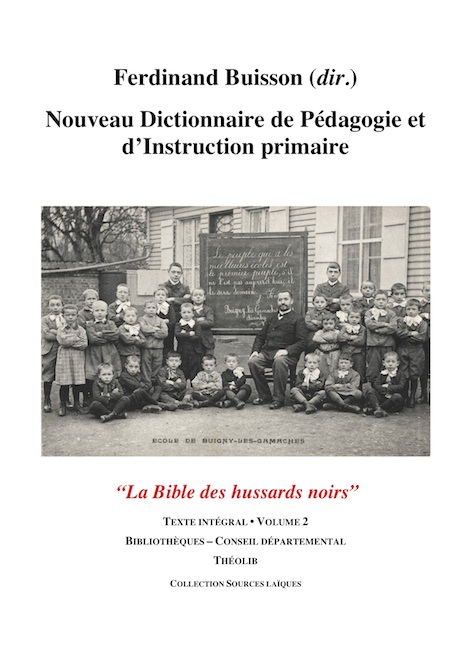 Nouveau Dictionnaire de Pédagogie et d'instruction primaire. Volume 2. Bibliothèques - Conseil départemental 