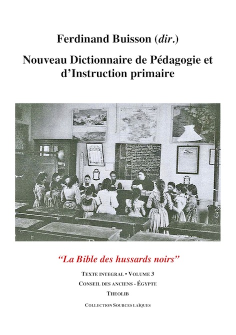Nouveau Dictionnaire de Pédagogie et d'instruction primaire. Volume 3. Conseil des anciens -Égypte 