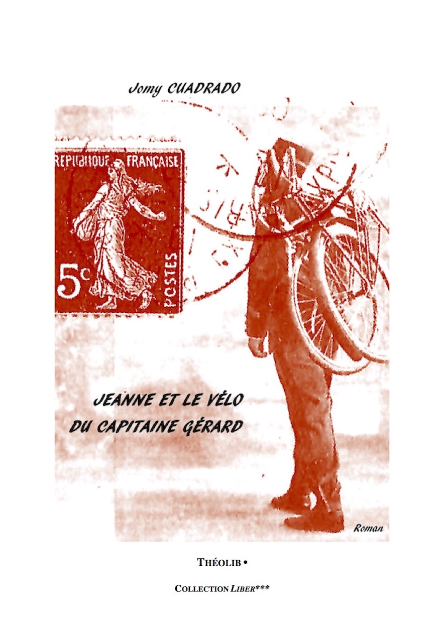 Jomy Cuadrado, Jeanne et le vélo du Capitaine Gérard