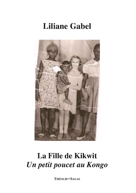 La Fille de Kikwit. Un petit Poucet au Kongo